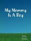 cover my mommy is a boy